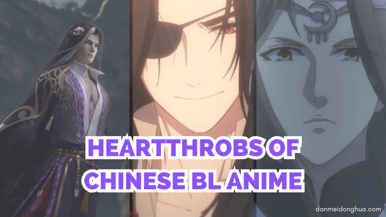 Heartthrobs of Chinese BL Anime